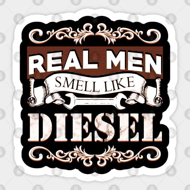 Real Men Smell Like Diesel Sticker by giovanniiiii
